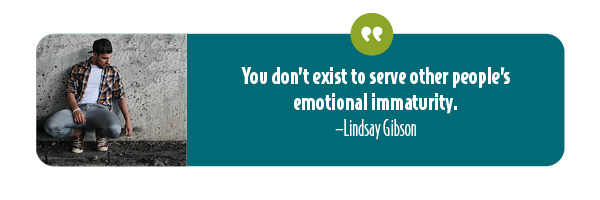 Quote on emotional immaturity by Lindsay Gibson.