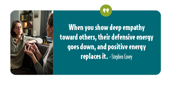 Stephen Covey Quote_Empathy diffuses defensiveness for open communication.