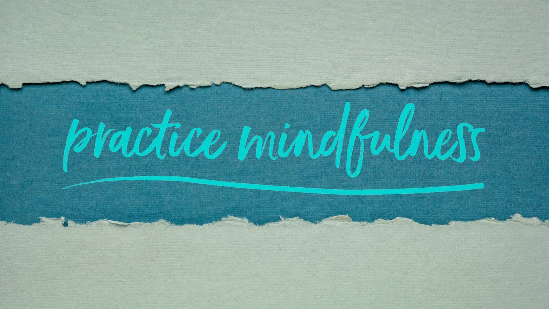 Practice Mindfulness