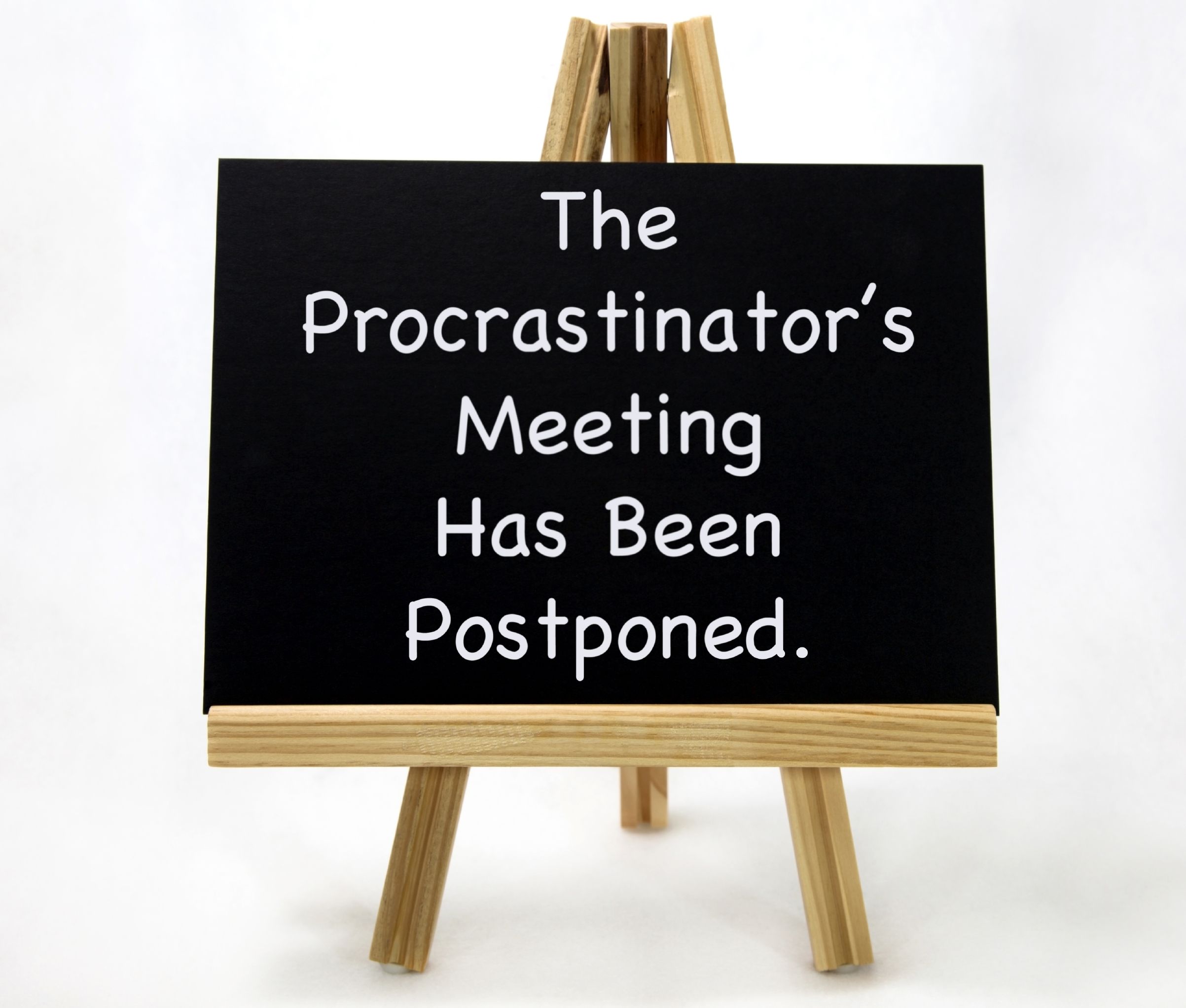 Stop procrastinating now